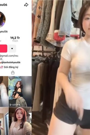 Video hoàn chỉnh tiktoker Lanhxinhyeu sexy quyến rũ nóng bỏng